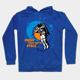 Music from outta Space Hoodie